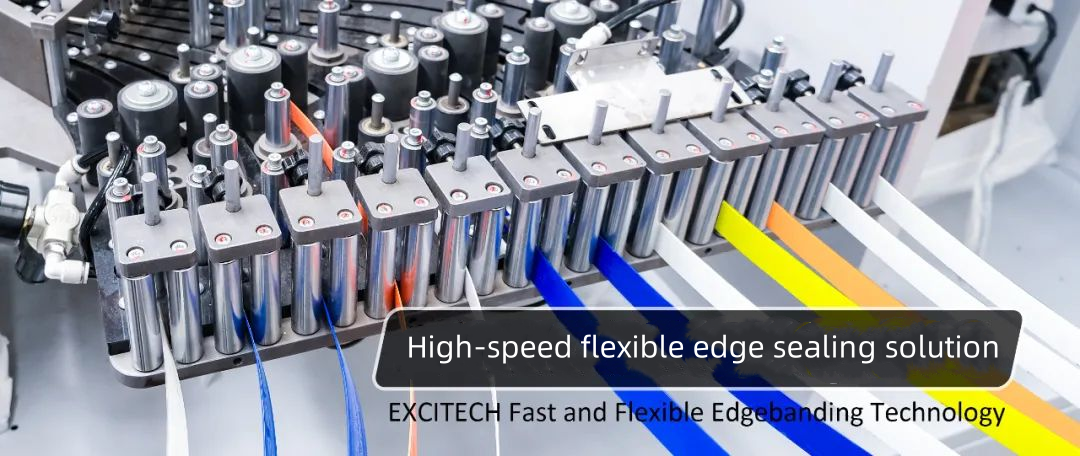 EXCITECH Teknologi Edgebanding yang Cepat dan Fleksibel.
